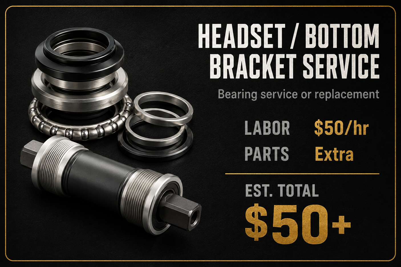 DRIVETRAIN, TUBELESS & BEARING SERVICE